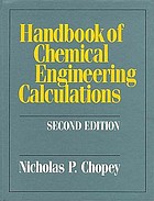 Handbook of Chemical Engineering Calculations