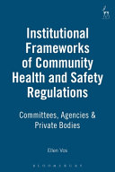 Institutional Frameworks of Community Health and Safety Regulations