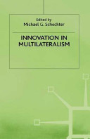 Innovation in Multilateralism