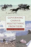 Governing China’s Multiethnic Frontiers