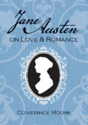 Jane Austen on Love & Romance