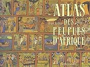  Atlas des peuples d'Afrique