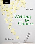 Writing by choice : a holistic and developmental guide for student writers