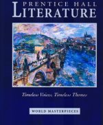 Prentice Hall literature : timeless voices, timeless themes