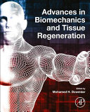 Advances in Biomechanics and Tissue Regeneration