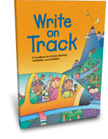 Write on Track: a handbook for young writers, thinkers, and learners