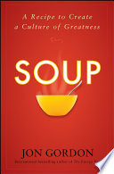 Soup : a recipe to nourish your team and culture