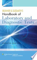 Brunner and Suddarth's Handbook of Laboratory and Diagnostic Tests