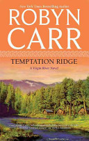 Temptation Ridge : a Virgin River novel