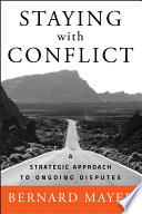 Staying with Conflict: a strategic approach to ongoing disputes