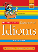 Scholastic Dictionary of Idioms