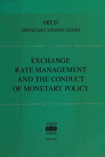 Exchange rate management and the conduct of monetary policy.