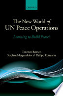 The New World of UN Peace Operations: learning to build peace?