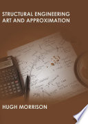 Structural Engineering Art and Approximation 2nd edition