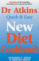 Dr. Atkins Quick and Easy New Diet Cookbook