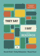  "They say / I say" : the moves that matter in academic writing, with readings