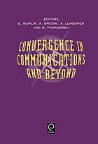 Convergence in communications and beyond