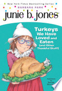 Junie B. Jones #28: Turkeys We Have Loved and Eaten (and Other Thankful Stuff)