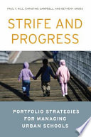 Strife and Progress: portfolio strategies for managing urban schools