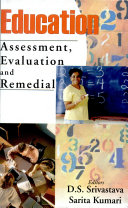 Education : assessment, evaluation and remedial