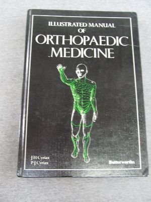 Illustrated manual of orthopaedic medicine