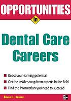 Opportunities in dental care careers