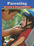  Parenting : rewards & responsibilities