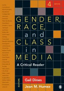 Gender, Race, and Class in Media : a critical reader / 