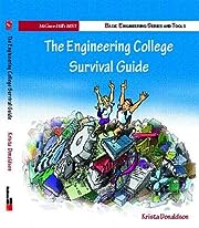 The Engineering Student Survival Guide