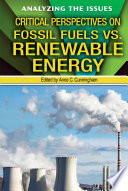 Critical Perspectives on Fossil Fuels vs. Renewable Energy