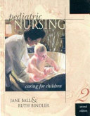 Pediatric nursing : caring for children / 