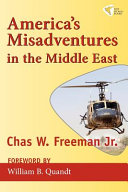 America's Misadventures in the Middle East