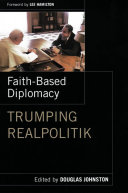 Faith- Based Diplomacy Trumping Realpolitik