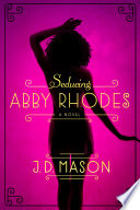 Seducing Abby Rhodes