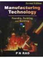  Manufacturing technology : foundry, forming and welding