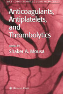 Anticoagulants, Antiplatelets, and Thrombolytics