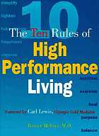 The ten rules of high performance living