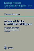 Advanced topics in artificial intelligence : 12th Australian Joint Conference on Artificial Intelligence, AI'99, Sydney, Australia, December 6-10, 1999 : proceedings