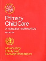 Primary child care : a manual for health workers