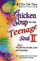 Chicken Soup for the Teenage Soul II