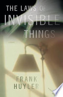 The Laws of Invisible Things