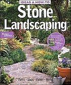 Stone Landscaping (Ideas How-to)