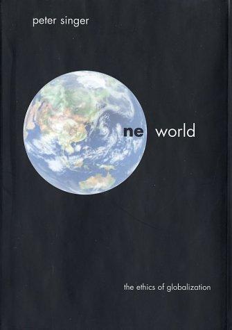 One world : the ethics of globalization