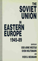 The Soviet Union in Eastern Europe, 1945–89