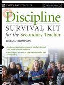 Discipline Survival Kit for the Secondary Teacher