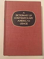 A dictionary of contemporary American usage