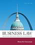 Business law : legal environment, online commerce, business ethics, and international issues