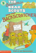 The Berenstain Bear Scouts Save That Backscratcher