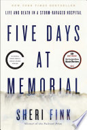 Five Days at Memorial: life and death in a storm-ravaged hospital