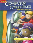 Computer Connections: Projects and Applications, Student Edition